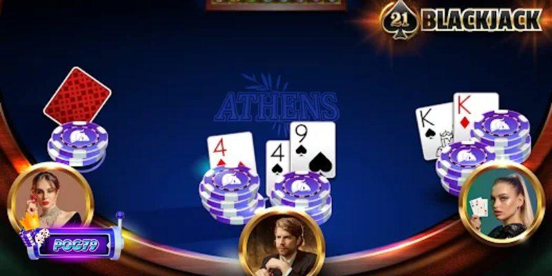 Hướng dẫn cách chơi Blackjack từ cơ bản đến nâng cao chi tiết